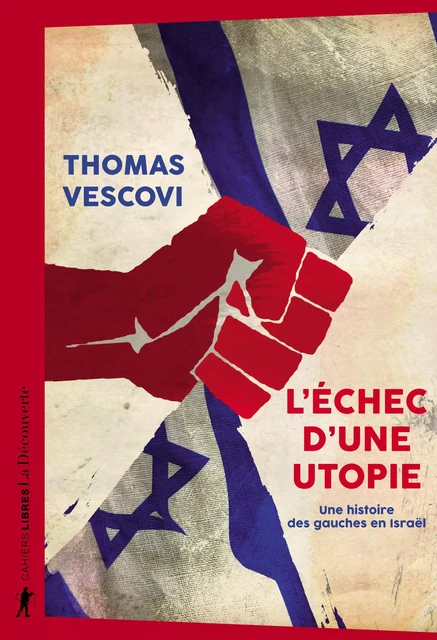 L'échec d'une utopie - Thomas Vescovi - La Découverte