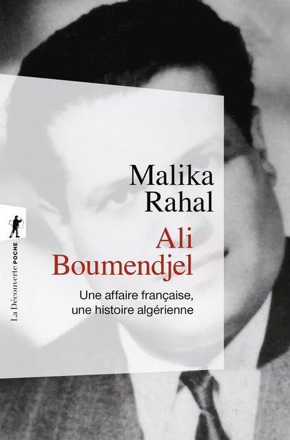 Ali Boumendjel - Malika Rahal - La Découverte