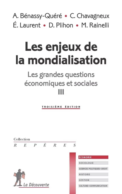 Les enjeux de la mondialisation - Agnès Bénassy-Quéré, Christian Chavagneux, Éloi Laurent, Dominique Plihon, Michel Rainelli - La Découverte