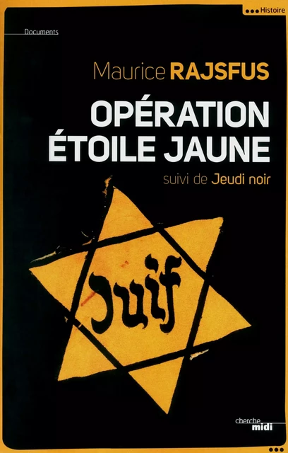 Opération Étoile jaune (NE) - Maurice Rajsfus - Cherche Midi