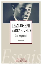 Jean-Joseph Rabearivelo - Une biographie