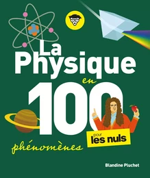 La Physique en 100 phénomènes pour les Nuls