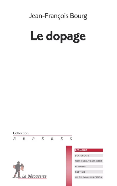 Le dopage - Jean-François Bourg - La Découverte