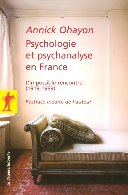 Psychologie et psychanalyse en France - Annick Ohayon - La Découverte