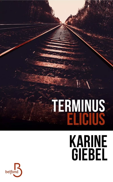 Terminus Elicius - Karine Giebel - Place des éditeurs