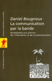 La communication par la bande