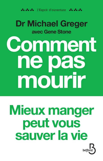 Comment ne pas mourir - Michael Greger, Gene Stone - Place des éditeurs