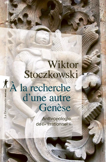 À la recherche d'une autre Genèse - Wiktor Stoczkowski - La Découverte