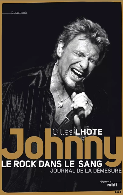 Johnny, le rock dans le sang - Gilles Lhote - Cherche Midi