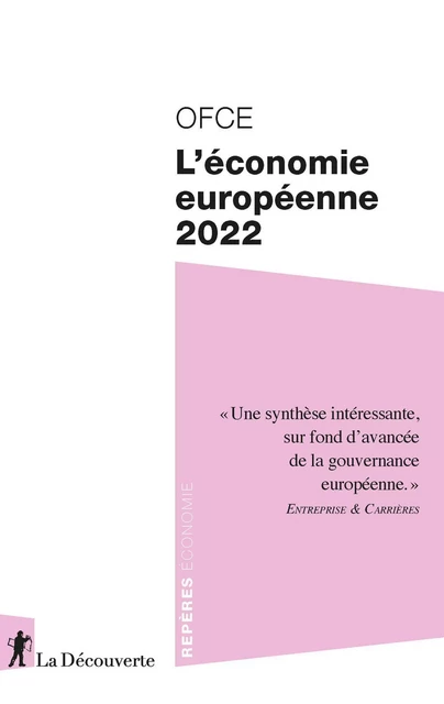 L'économie européenne 2022 -  OFCE (OBSERVATOIRE FRANÇAIS DES CONJONCTURES ÉCONOMIQUES) - La Découverte