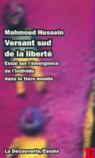 Versant sud de la liberté - Mahmoud Hussein - La Découverte