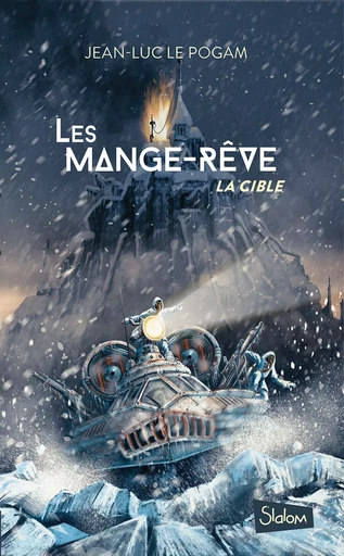 Les Mange-Rêve (T2) : La cible - Lecture roman ado science-fiction dystopie - Dès 13 ans - Jean-Luc Le Pogam - edi8