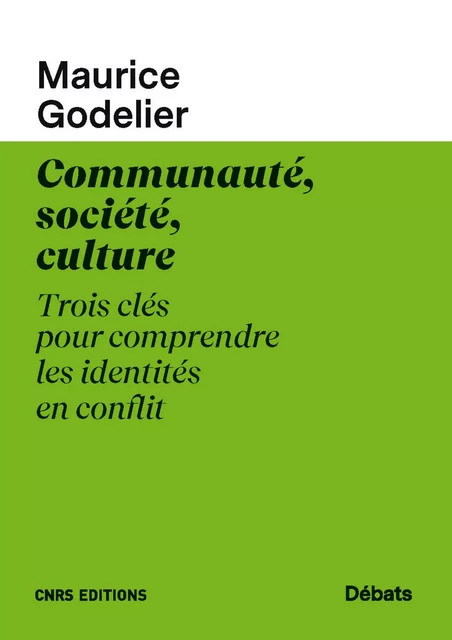 Communauté, société, culture - Maurice Godelier - CNRS editions