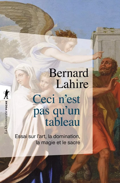 Ceci n'est pas qu'un tableau - Bernard Lahire - La Découverte