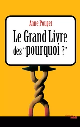 Le Grand Livre des pourquoi