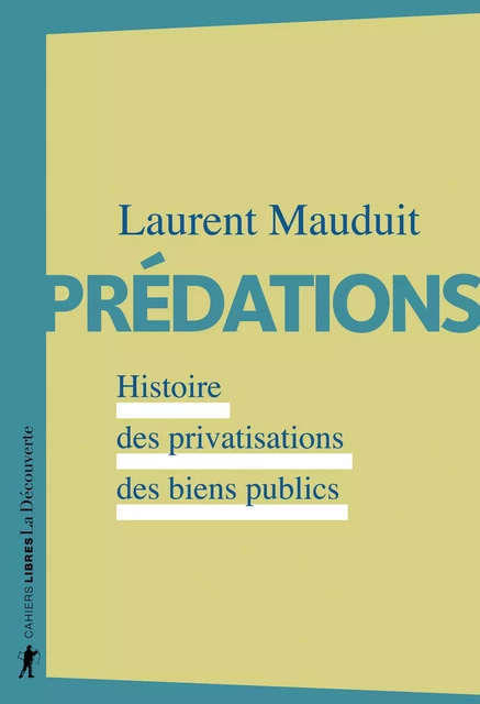 Prédations - Laurent Mauduit - La Découverte