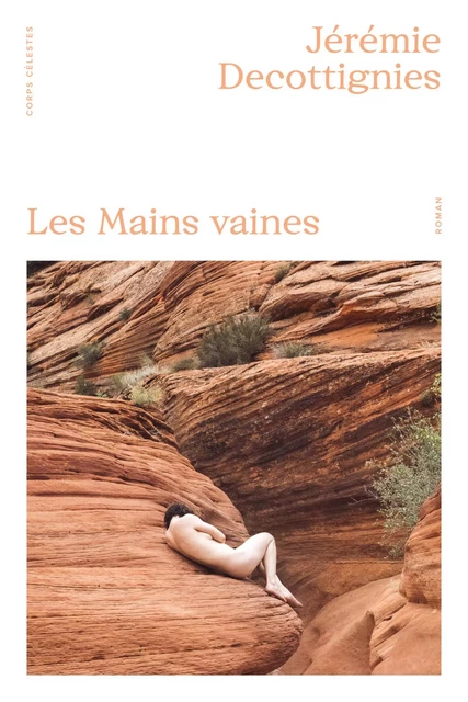 Les Mains Vaines - Jérémie Decottignies - Univers Poche