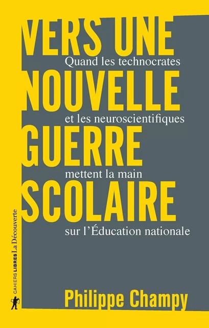 Vers une nouvelle guerre scolaire - Philippe Champy - La Découverte