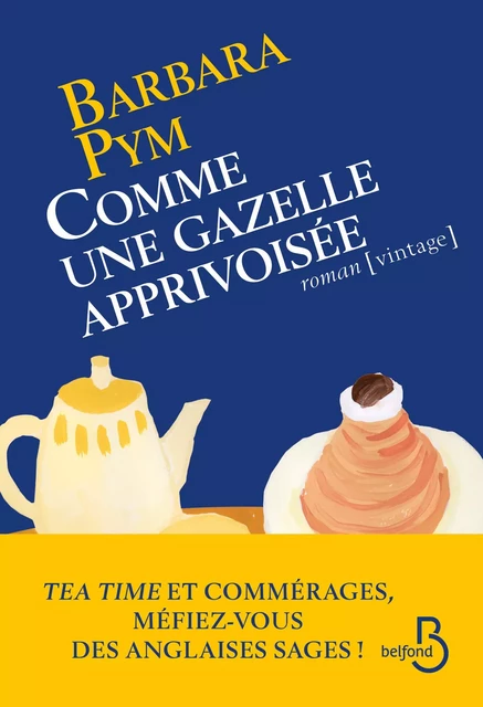 Comme une gazelle apprivoisée - Barbara Pym - Place des éditeurs