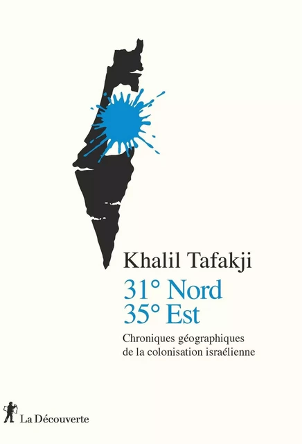 31° Nord, 35° Est - Khalil Tafakji, Stéphanie Maupas - La Découverte