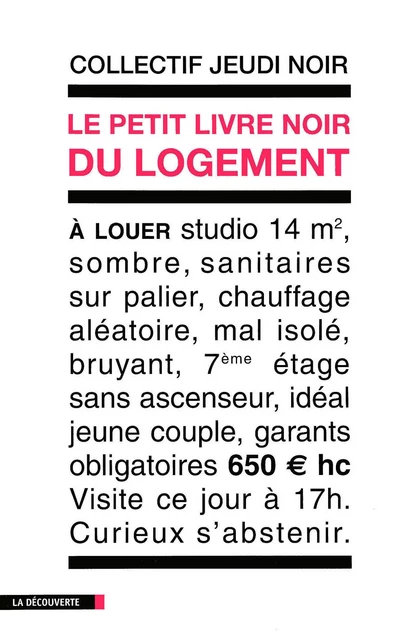 Le Petit livre noir du logement -  Collectif Jeudi noir - La Découverte