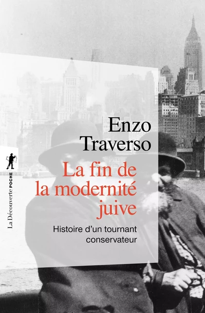 La fin de la modernité juive - Enzo Traverso - La Découverte