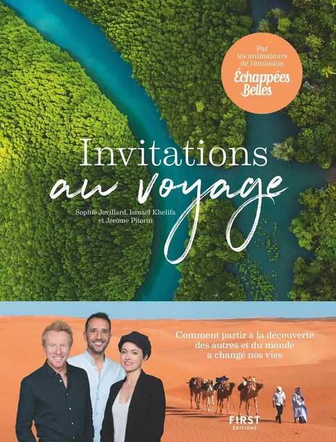 Invitations au voyage - Echappées belles - comment partir à la découverte des autres et du monde a changé notre vie -  Collectif - edi8