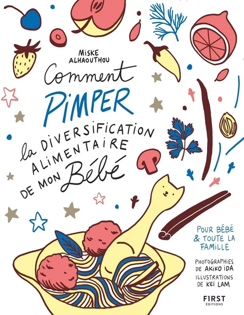 Comment pimper la diversification alimentaire de mon bébé - recettes pour bébé et toute la famille - Miske Alhaouthou - edi8