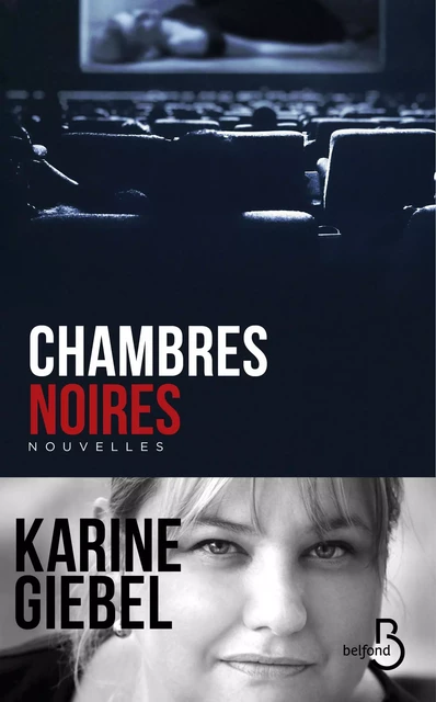 Chambres noires - Karine Giebel - Place des éditeurs