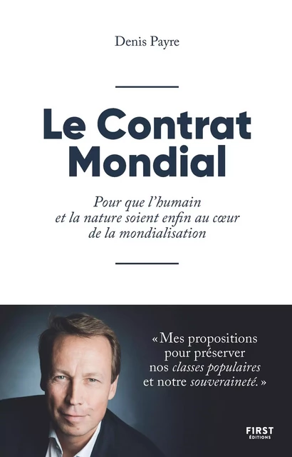 Le contrat mondial : Pour que l'humain et la nature soient enfin au cœur de la mondialisation - Denis Payre - edi8