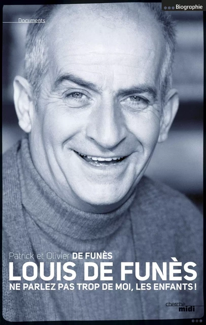 Louis de Funès -nouvelle édition- - Patrick de Funès, Olivier de Funès - Cherche Midi