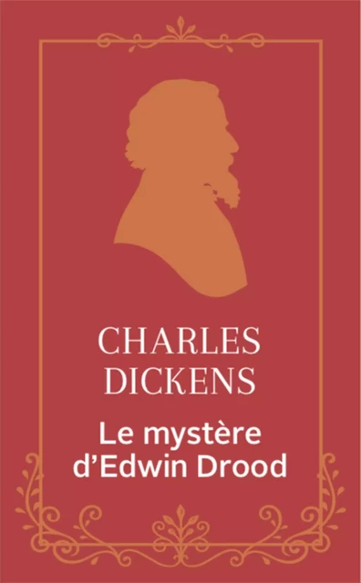 Le mystère d'Edwin Drood - Charles Dickens - L'Archipel