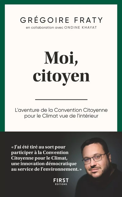 Moi citoyen, L'aventure de la Convention citoyenne pour le climat vue de l'intérieur - Grégoire Fraty - edi8