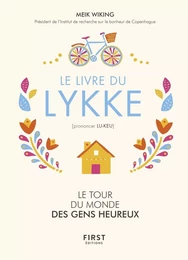 Le livre du Lykke. Le tour du monde des gens heureux