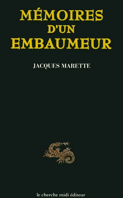 Mémoires d'un embaumeur - Jacques Marette - Cherche Midi