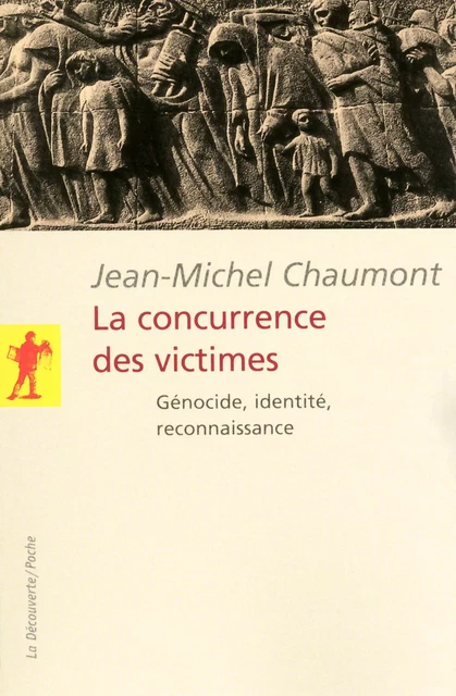 La concurrence des victimes - Jean-Michel Chaumont - La Découverte