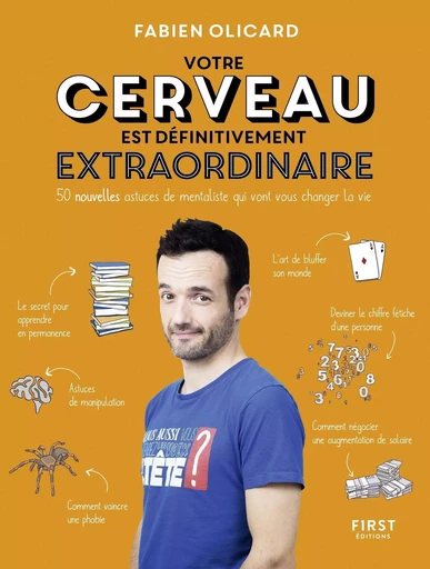 Votre cerveau est définitivement extraordinaire ! - 50 nouvelles astuces de mentaliste qui vont vous changer la vie - Fabien Olicard - edi8