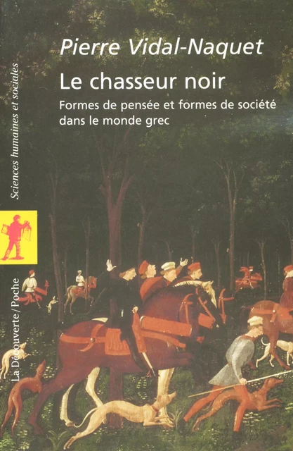 Le chasseur noir - Pierre Vidal-Naquet - La Découverte