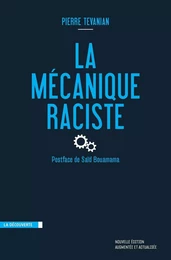 La mécanique raciste