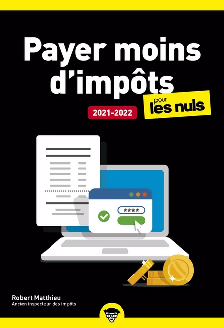 Payer moins d'impôts 2021-2022 pour les Nuls, poche - Robert Matthieu - edi8