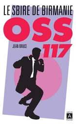 OSS 117. Le sbire de Birmanie