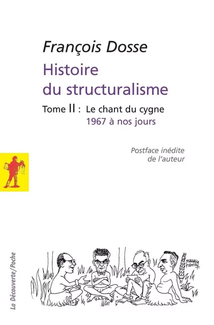 Histoire du structuralisme - François Dosse - La Découverte