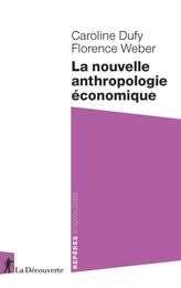 La nouvelle anthropologie économique