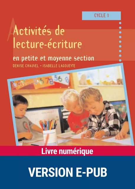 Activités de lecture-écriture en petite et moyenne section - Denise Chauvel, Isabelle Lagoueyte - Retz