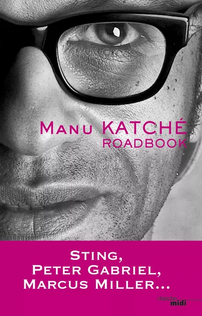 Road book - Manu Katche - Cherche Midi