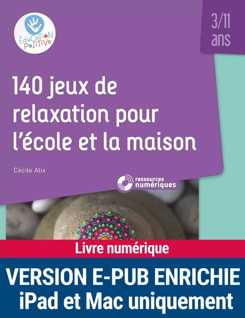 140 jeux de relaxation pour l'école et la maison - 3-11 ans - Cécile Alix - Retz