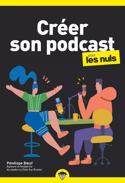 Créer son podcast pour les Nuls, poche - Pénélope Boeuf - edi8