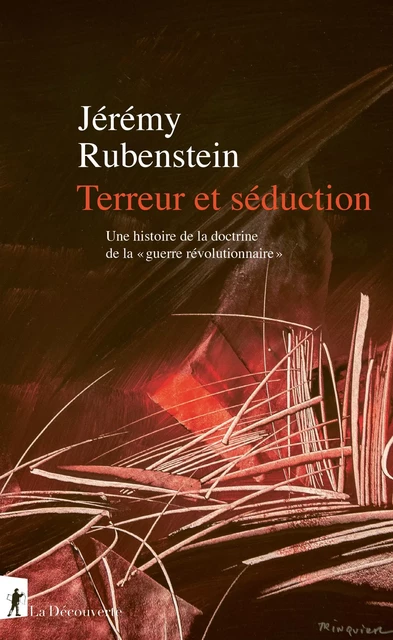 Terreur et séduction - Jérémy Rubenstein - La Découverte