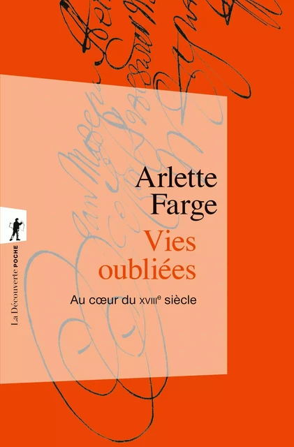 Vies oubliées - Arlette Farge - La Découverte