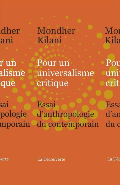 Pour un universalisme critique - Mondher Kilani - La Découverte